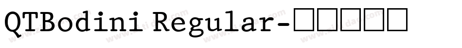 QTBodini Regular字体转换